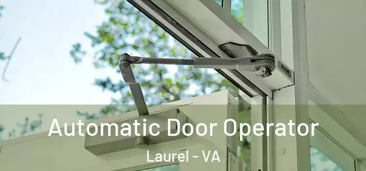 Automatic Door Operator Laurel - VA