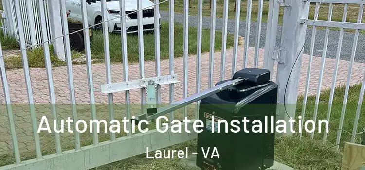 Automatic Gate Installation Laurel - VA