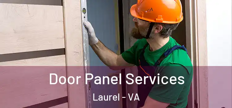 Door Panel Services Laurel - VA