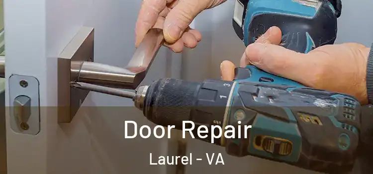 Door Repair Laurel - VA