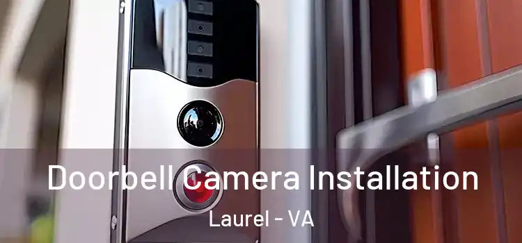  Doorbell Camera Installation Laurel - VA