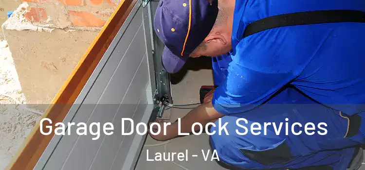 Garage Door Lock Services Laurel - VA