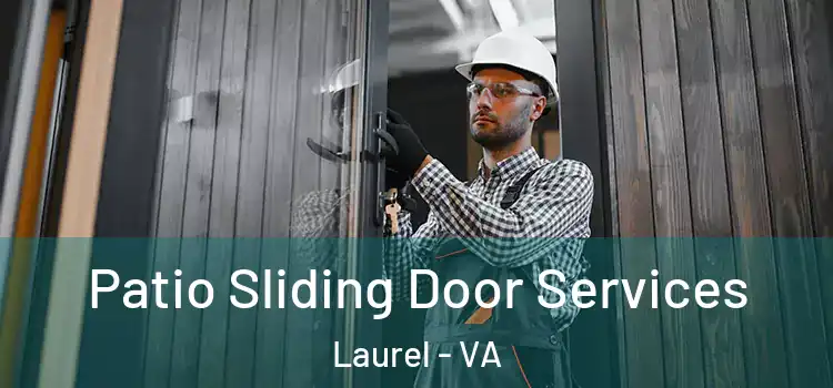 Patio Sliding Door Services Laurel - VA
