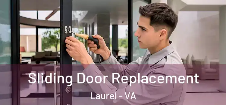 Sliding Door Replacement Laurel - VA