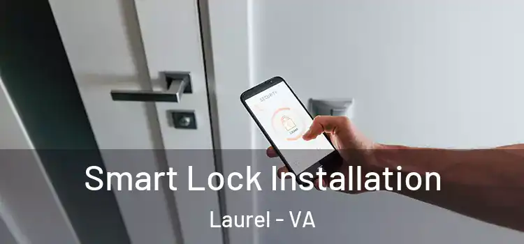 Smart Lock Installation Laurel - VA